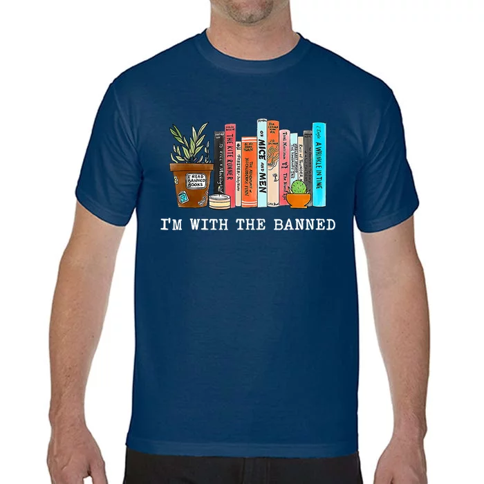 I'm With The Banned Books I Read Banned Books Lovers Comfort Colors T-Shirt