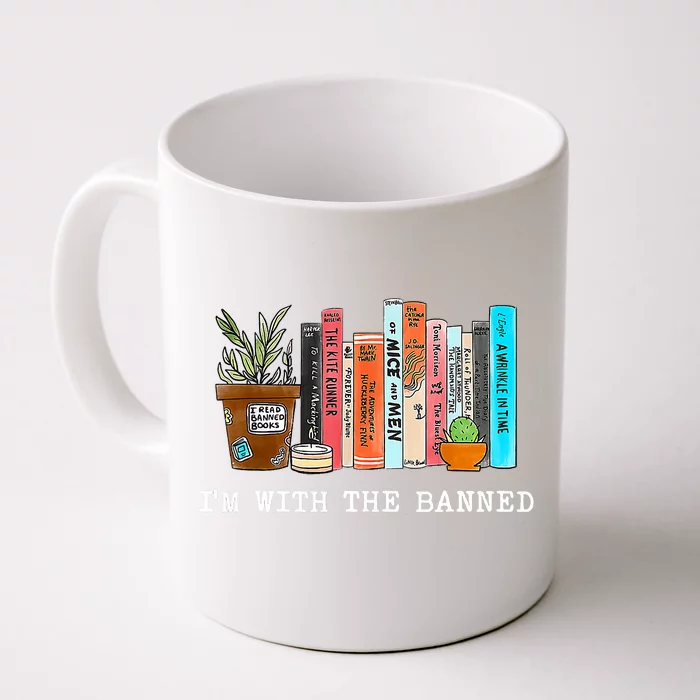 I'm With The Banned Books I Read Banned Books Lovers Front & Back Coffee Mug