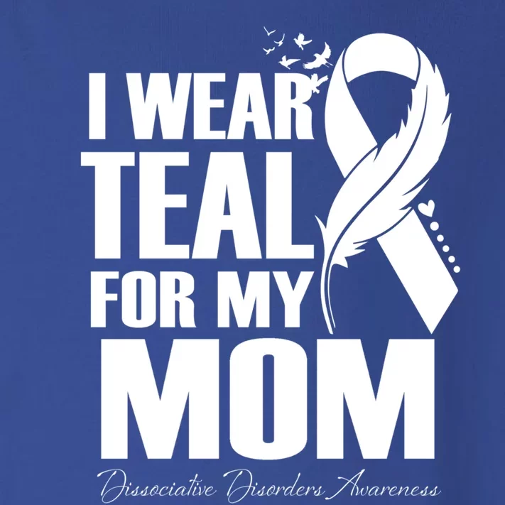 I Wear Teal For My Mom Dissociative Disorders Awareness Meaningful Gift Toddler Long Sleeve Shirt