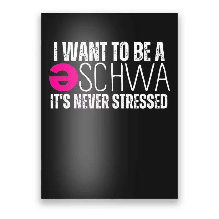 I Want To Be A Schwa Speech Therapy Teacher Funny SLP Poster