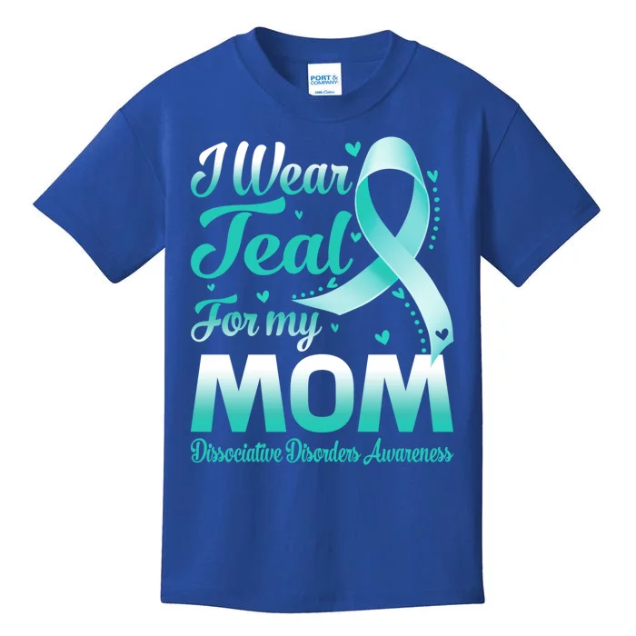 I Wear Teal For My Mom Dissociative Disorders Awareness Gift Kids T-Shirt