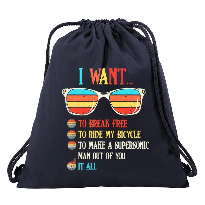 I Want To Break Free To Ride My Bicycle It All Drawstring Bag