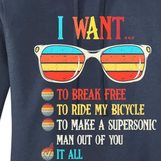 I Want To Break Free To Ride My Bicycle It All Women's Pullover Hoodie