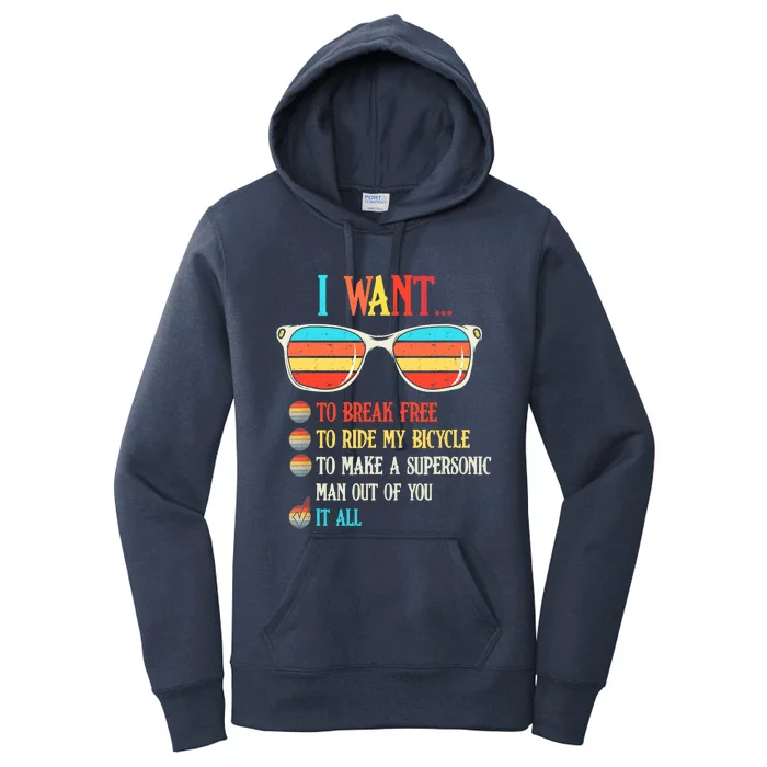 I Want To Break Free To Ride My Bicycle It All Women's Pullover Hoodie