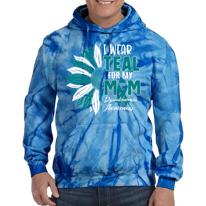 I Wear Teal For My Mom Dysautonomia Awareness Ribbon Sunflow Gift Tie Dye Hoodie