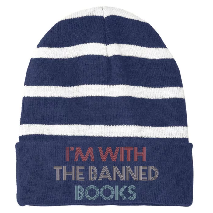 Im With The Banned Books Read Banned Books Vintage Retro Striped Beanie with Solid Band