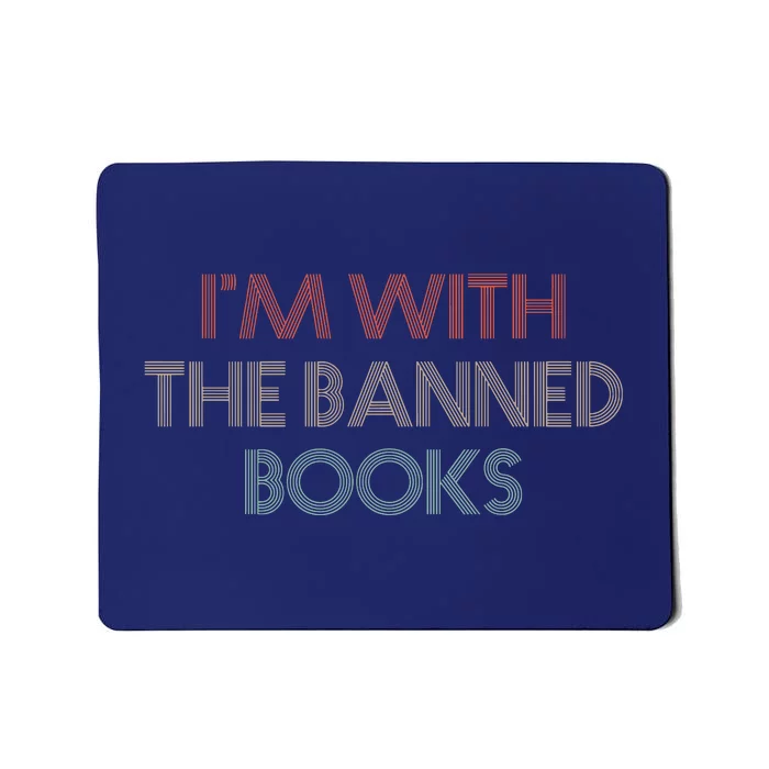 Im With The Banned Books Read Banned Books Vintage Retro Mousepad