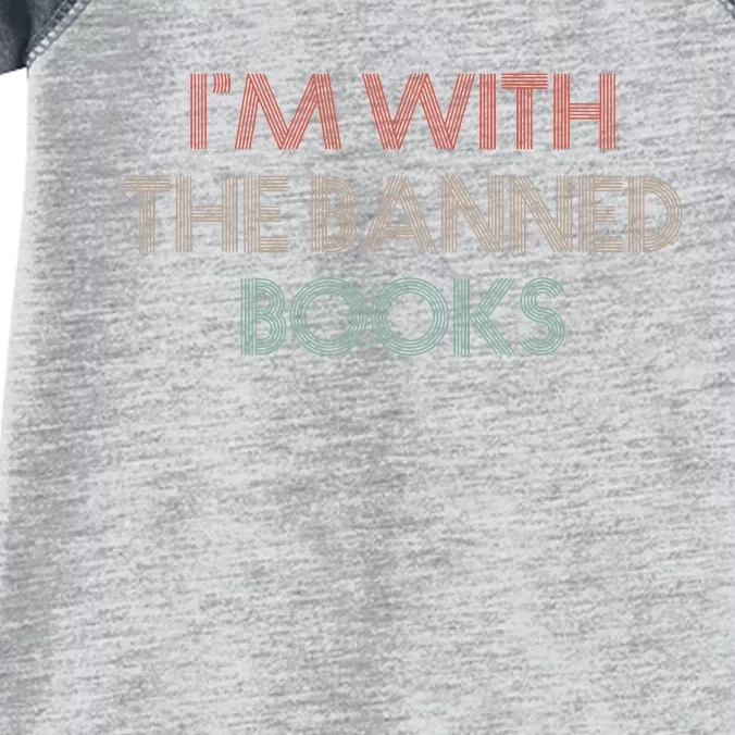 Im With The Banned Books Read Banned Books Vintage Retro Infant Baby Jersey Bodysuit