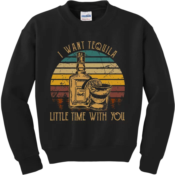 I Want Tequila Little Time With You Love Music Country Kids Sweatshirt