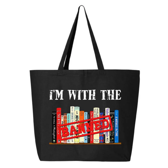 Im With The Banned Funny Book Readers I Read Banned Books 25L Jumbo Tote