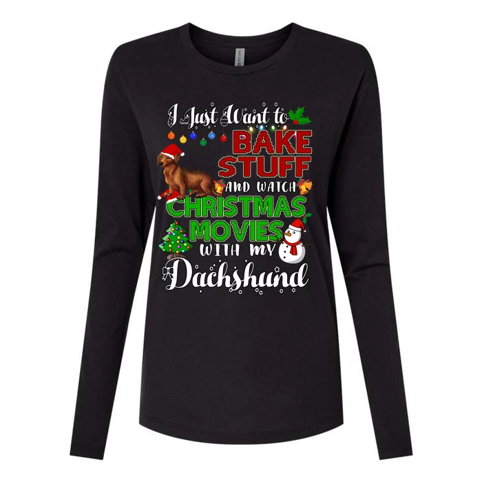 I Want To Bake Stuff And Watch Christmas Movies Dachshund Funny Gift Womens Cotton Relaxed Long Sleeve T-Shirt