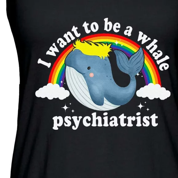 I Want To Be A Whale Psychiatrist Ladies Essential Flowy Tank