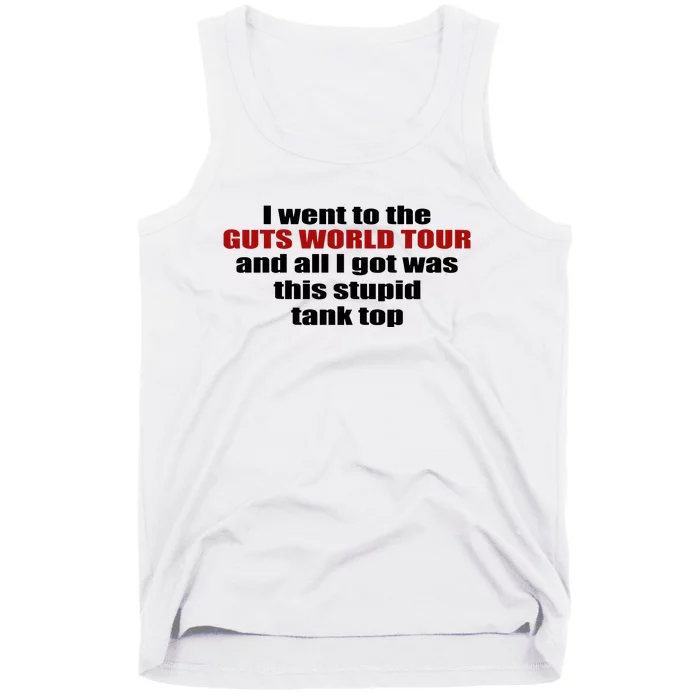 I Went To The Guts And All I Got Was This Stup Tank Top