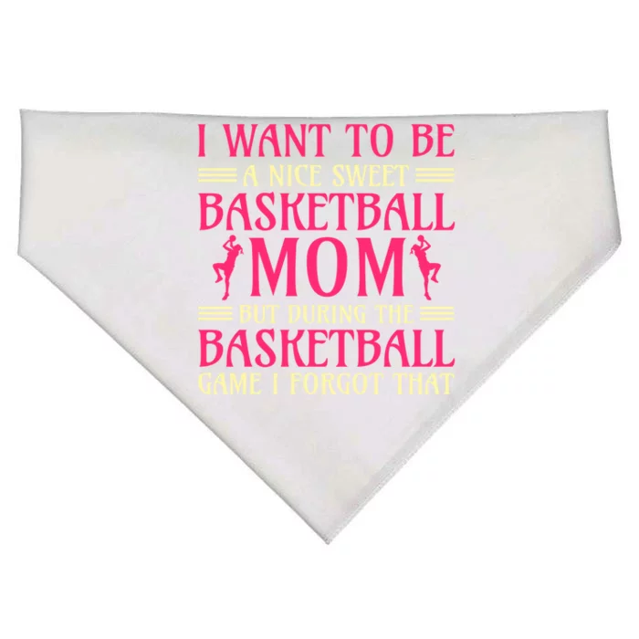 I Want To Be A Nice Sweet Basketball Mom Basketball Cool Gift USA-Made Doggie Bandana