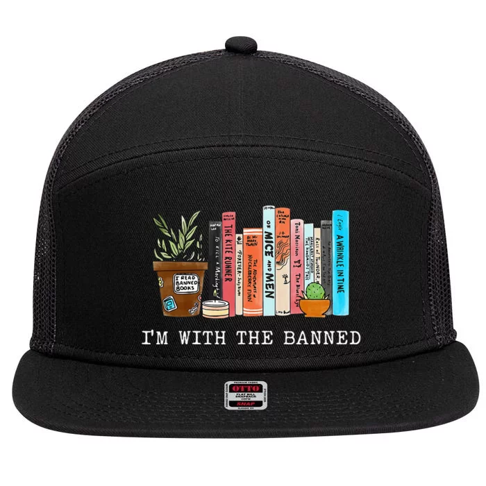 Im With The Banned Books I Read Banned Books Lovers 7 Panel Mesh Trucker Snapback Hat