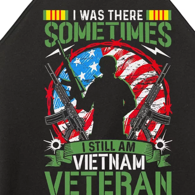 I Was There Sometimes I Still Am Vietnam Veteran Women’s Perfect Tri Rocker Tank