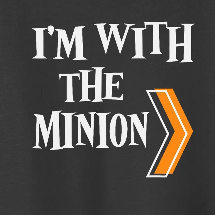 IM With The Minion Funny Couples Halloween Toddler T-Shirt