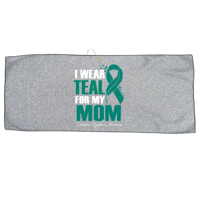 I Wear Teal For My Mom Ectodermal Dysphasia Awareness Gift Large Microfiber Waffle Golf Towel