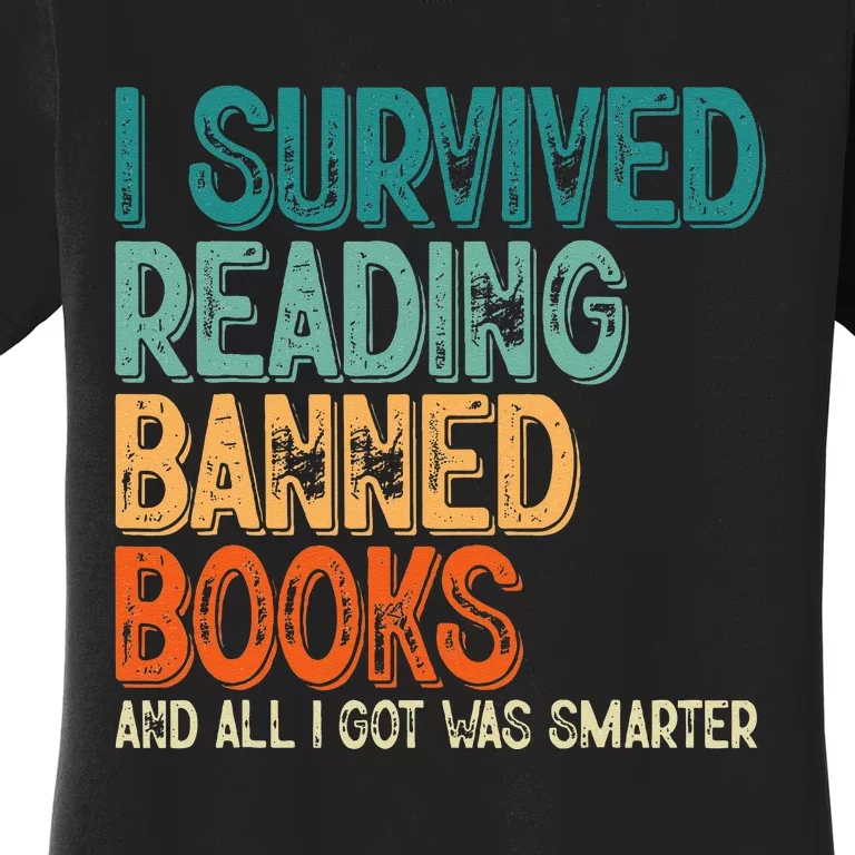 Im With The Banned I Survived Reading Banned Books Women's T-Shirt