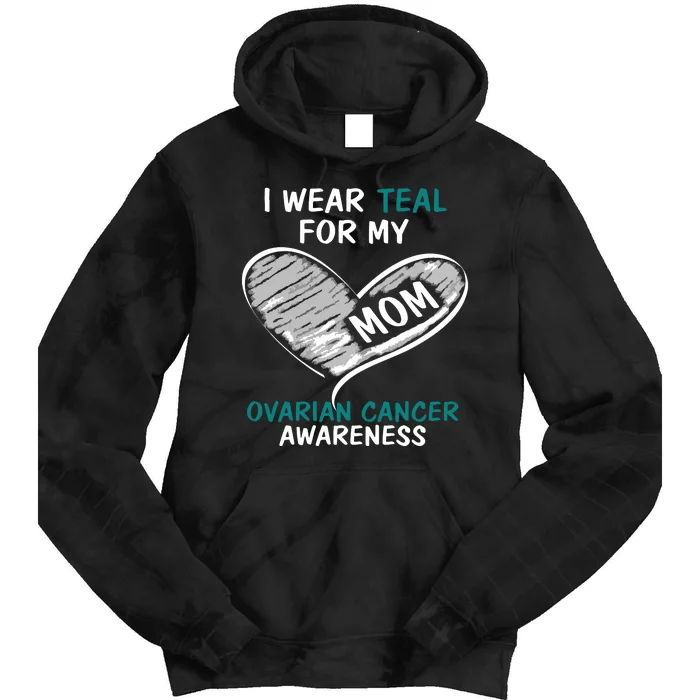 I Wear Teal For Ovarian Cancer Hoodie For Women For Mom Tie Dye Hoodie