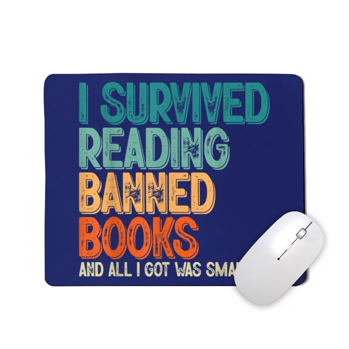 Im With The Banned I Survived Reading Banned Books Mousepad