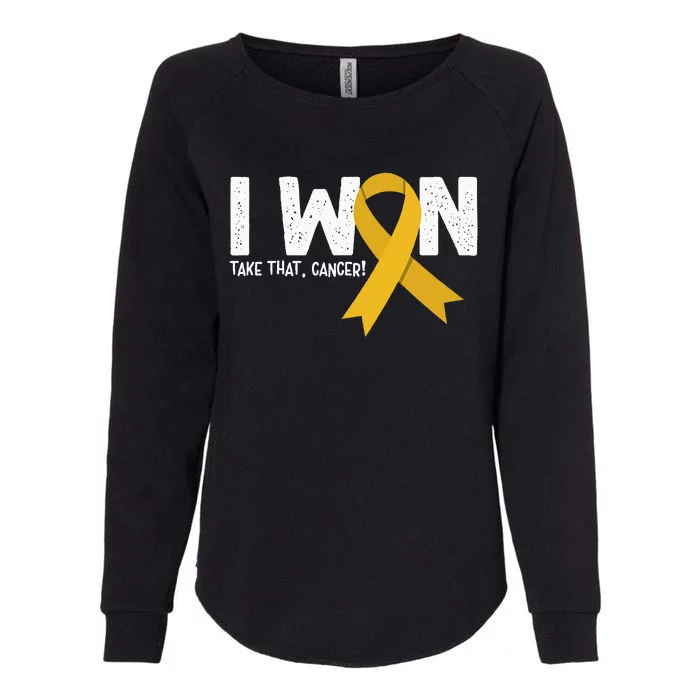 I Won Take That Cancer Childhood Cancer Survivor Womens California Wash Sweatshirt