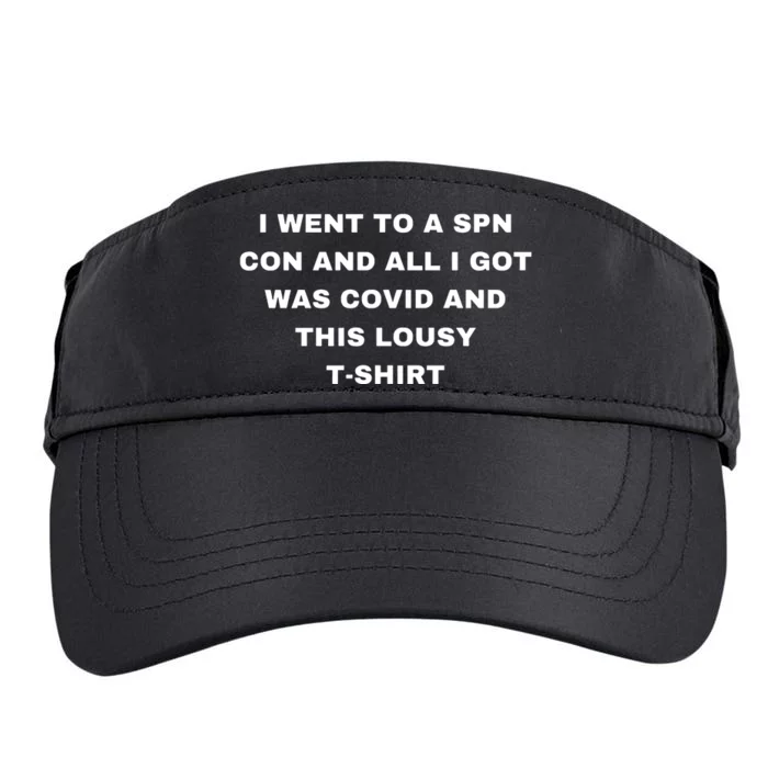 I Want To A Spn Con And All I Got Was Covid Adult Drive Performance Visor