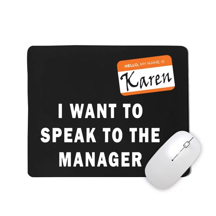 I Want To Speak To The Manager Karen Halloween Costume Funny Mousepad