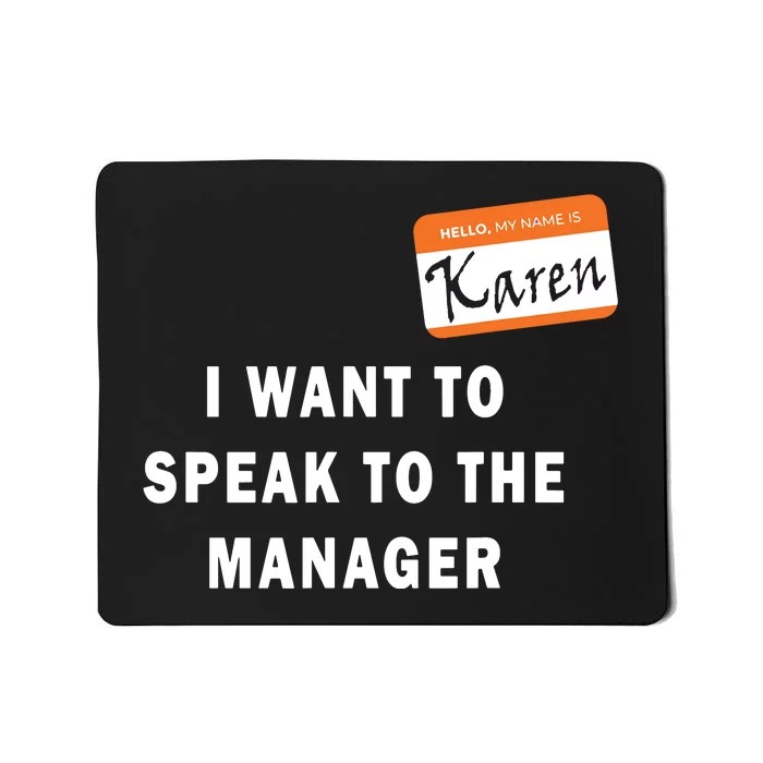 I Want To Speak To The Manager Karen Halloween Costume Funny Mousepad