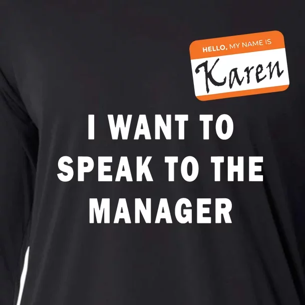 I Want To Speak To The Manager Karen Halloween Costume Funny Cooling Performance Long Sleeve Crew