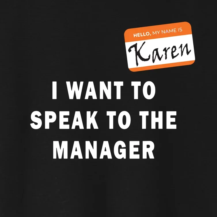 I Want To Speak To The Manager Karen Halloween Costume Funny Women's Crop Top Tee