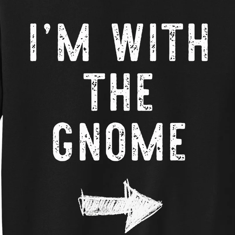 IM With The Gnome Costume Halloween Matching Couple Sweatshirt