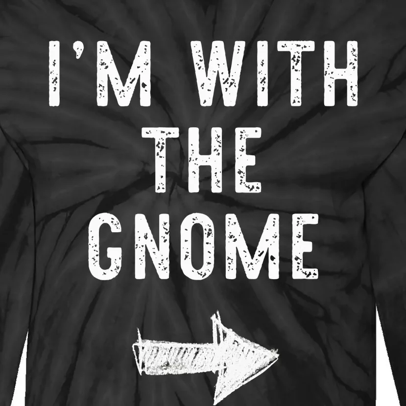 IM With The Gnome Costume Halloween Matching Couple Tie-Dye Long Sleeve Shirt