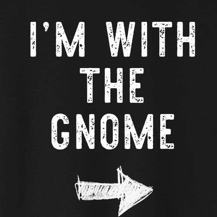 IM With The Gnome Costume Halloween Matching Couple Women's Crop Top Tee