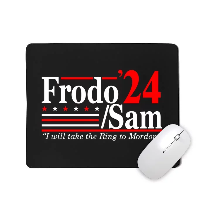 I Will Take The Ring To Mordor Frodo Sam Funny Quote Mousepad