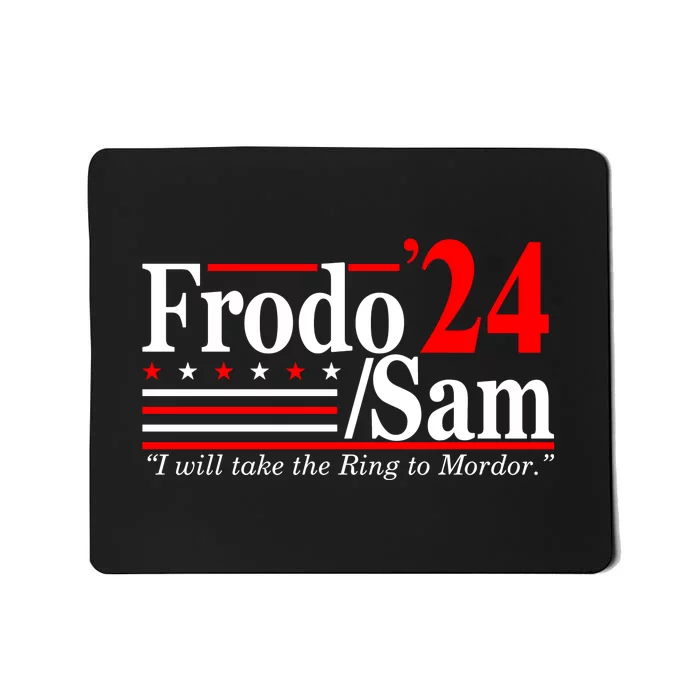 I Will Take The Ring To Mordor Frodo Sam Funny Quote Mousepad