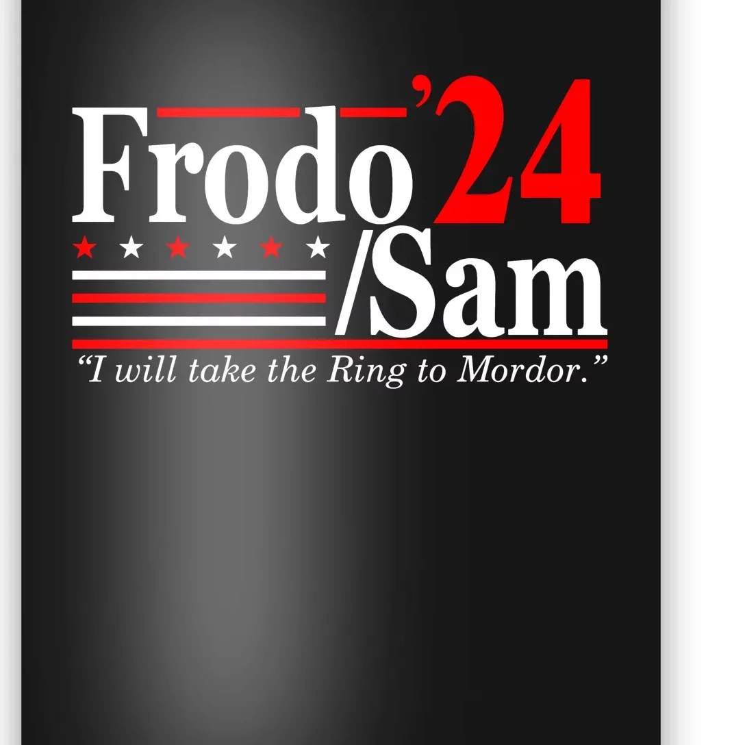 I Will Take The Ring To Mordor Frodo Sam Funny Quote Poster