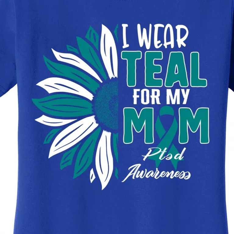 I Wear Teal For My Mom Ptsd Awareness Ribbon Sunflower Mothe Gift Women's T-Shirt