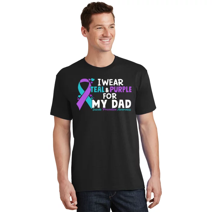 I Wear Teal & Purple For My Dad Suicide Prevention Awareness T-Shirt