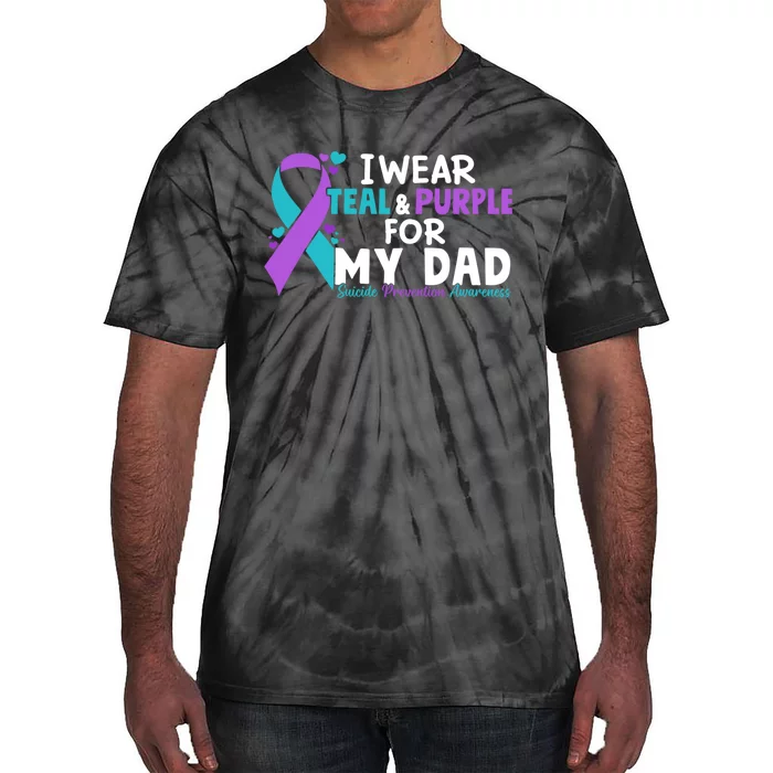 I Wear Teal & Purple For My Dad Suicide Prevention Awareness Tie-Dye T-Shirt