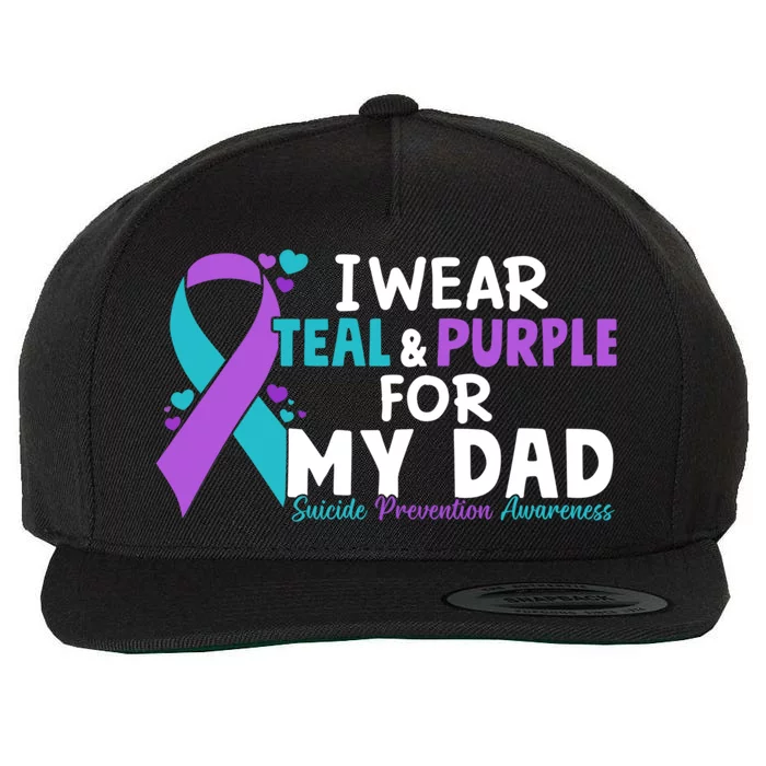 I Wear Teal & Purple For My Dad Suicide Prevention Awareness Wool Snapback Cap