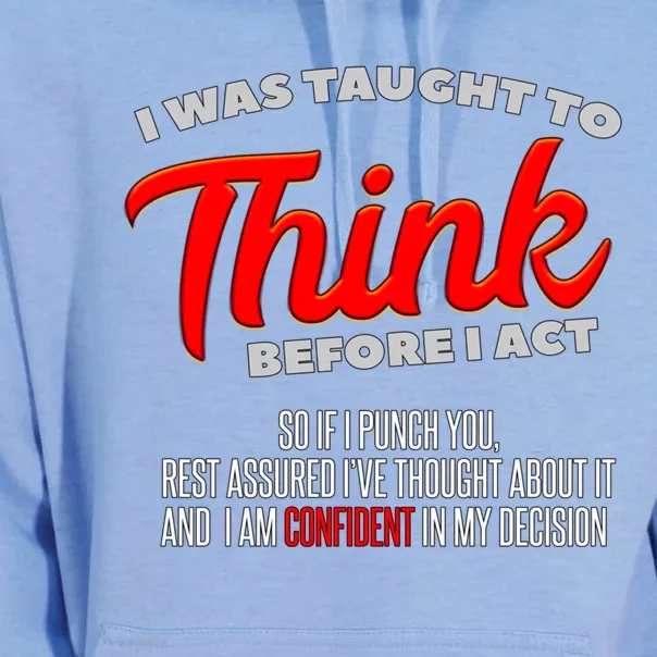 I Was Taught To Think Before I Act I Sarcasm I Sarcastic Great Gift Unisex Surf Hoodie