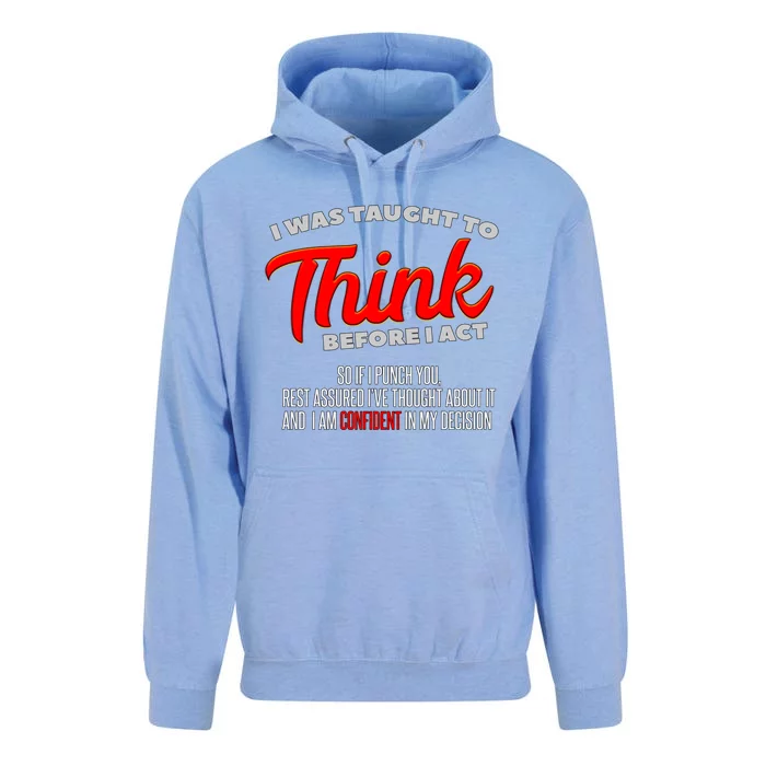 I Was Taught To Think Before I Act I Sarcasm I Sarcastic Great Gift Unisex Surf Hoodie