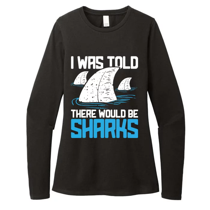 I Was Told There Would Be Sharks Biologist Shark Lovers Womens CVC Long Sleeve Shirt