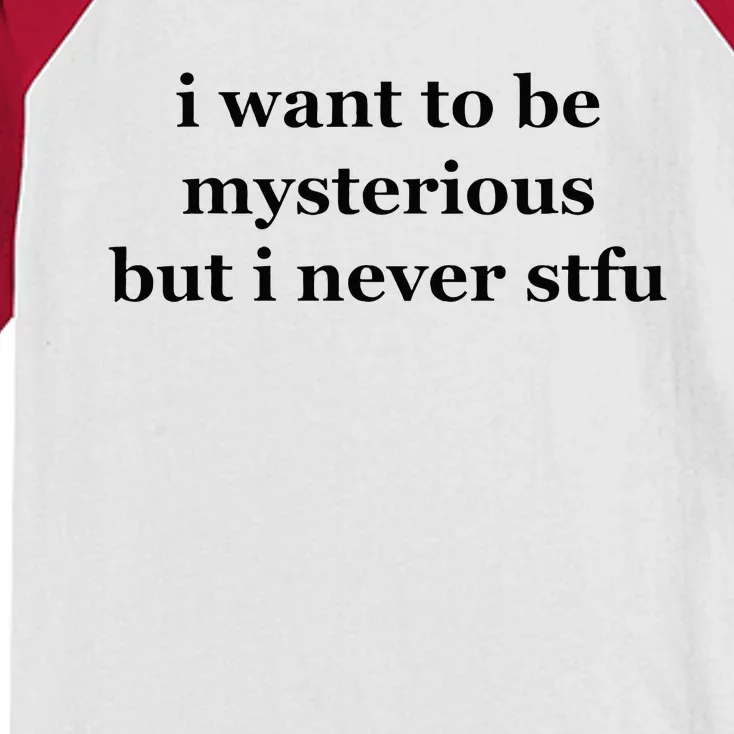 I Want To Be Mysterious But I Never Stfu Kids Colorblock Raglan Jersey