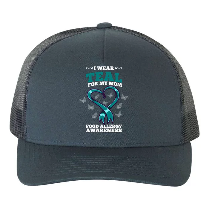 I Wear Teal For My Mom Food Allergy Awareness Cute Gift Yupoong Adult 5-Panel Trucker Hat