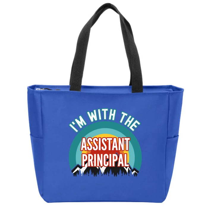 I'm With The Assistant Principal Gift Zip Tote Bag