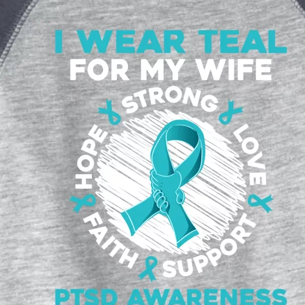 I Wear Teal Wife Ptsd Warrior Ptsd Awareness Present Idea Gift Toddler Fine Jersey T-Shirt