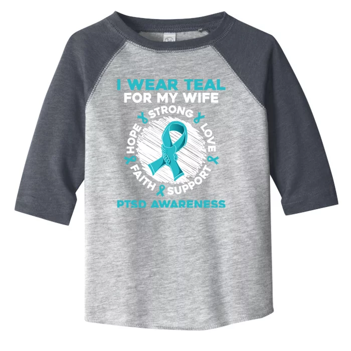 I Wear Teal Wife Ptsd Warrior Ptsd Awareness Present Idea Gift Toddler Fine Jersey T-Shirt