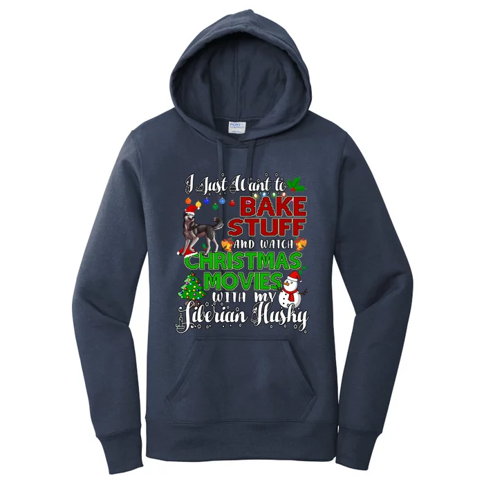 I Want To Bake Stuff And Watch Christmas Siberian Husky Gift Women's Pullover Hoodie